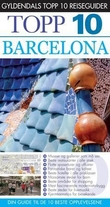"Barcelona - topp 10 : din guide til de 10 beste opplevelsene" av Annelise Sorensen