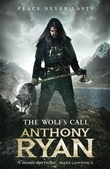 "The wolf's call" av Anthony Ryan