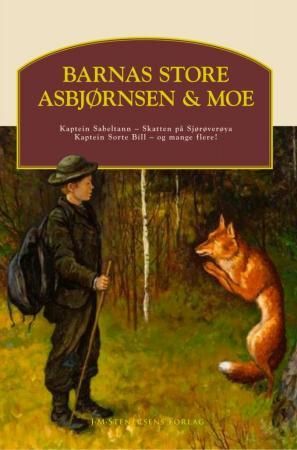 "Barnas store Asbjørnsen og Moe" av Peter Christen Asbjørnsen