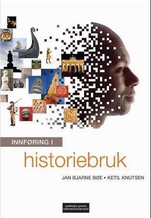 "Innføring i historiebruk" av Jan Bjarne Bøe