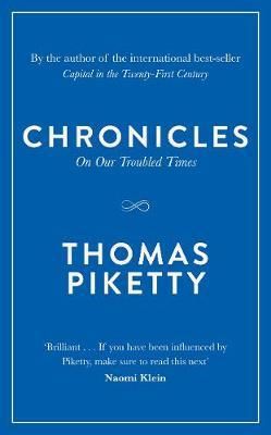 "Chronicles - on our troubled times" av Thomas Piketty