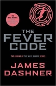 "The fever code" av James Dashner