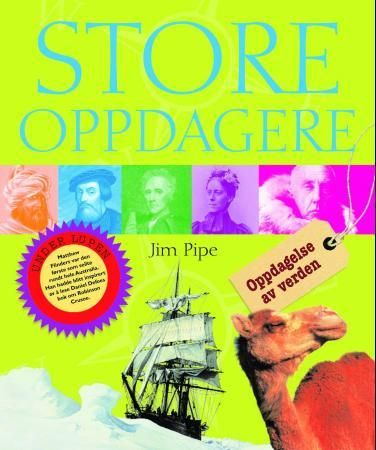 "Store oppdagere - oppdag verden" av Jim Pipe