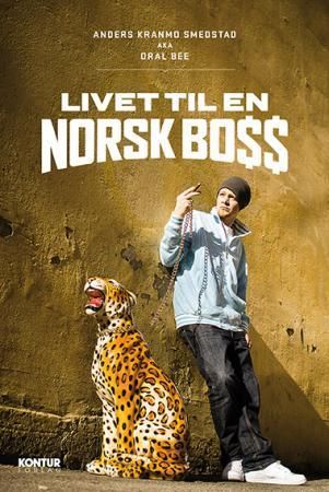"Livet til en norsk boss" av Anders Kranmo Smedstad