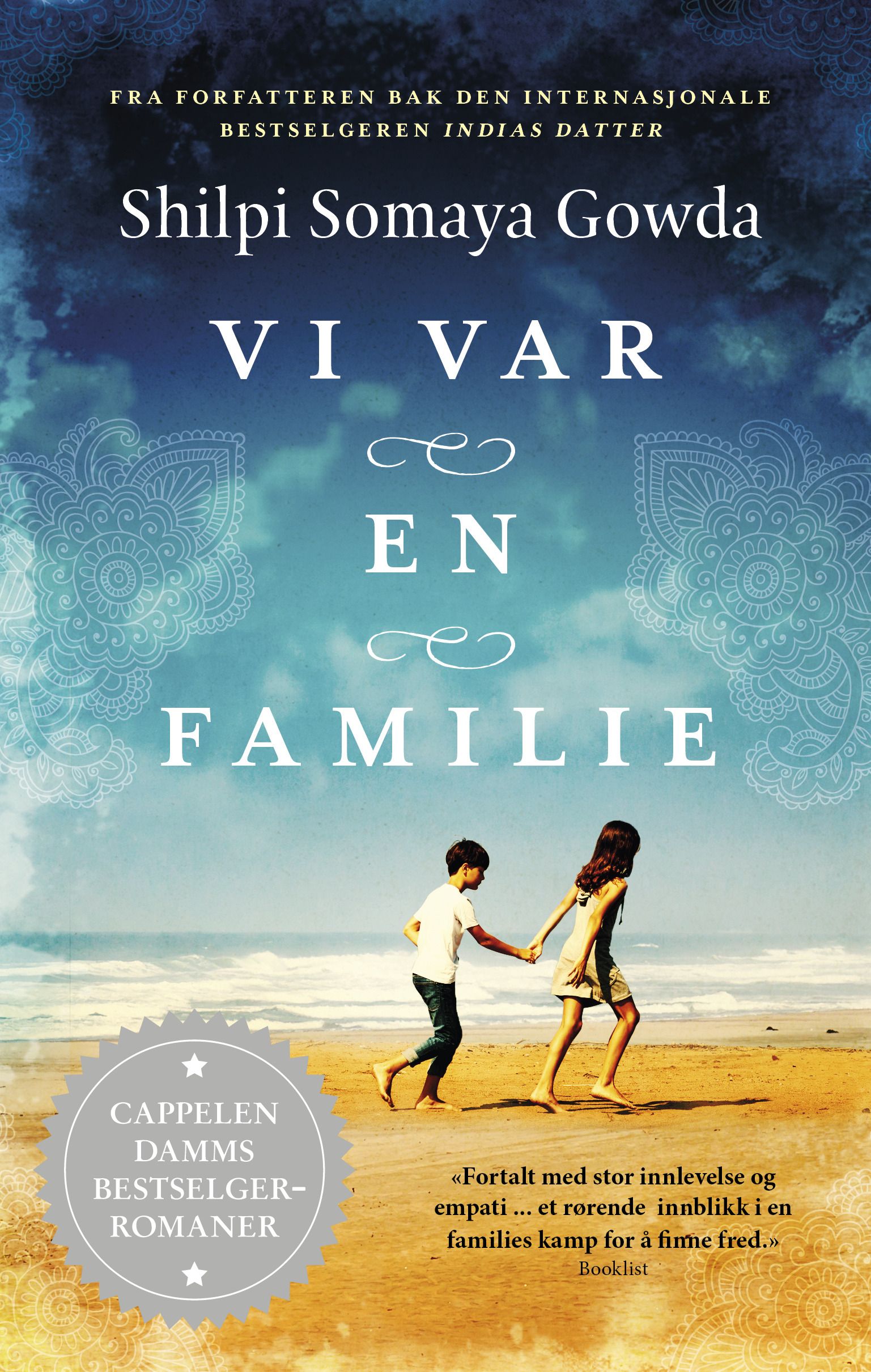 "Vi var en familie" av Shilpi Somaya Gowda