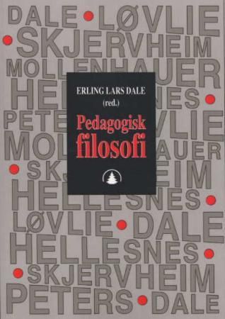 "Pedagogisk filosofi" av Erling Lars Dale