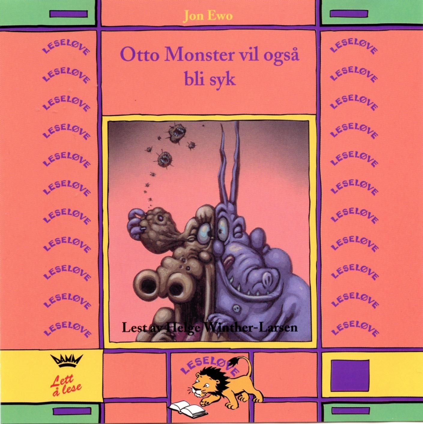 "Otto Monster vil også bli syk" av Jon Ewo
