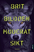 "Moderat sikt" av Brit Bildøen