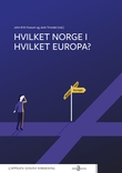 "Hvilket Norge i hvilket Europa?" av John Erik Fossum