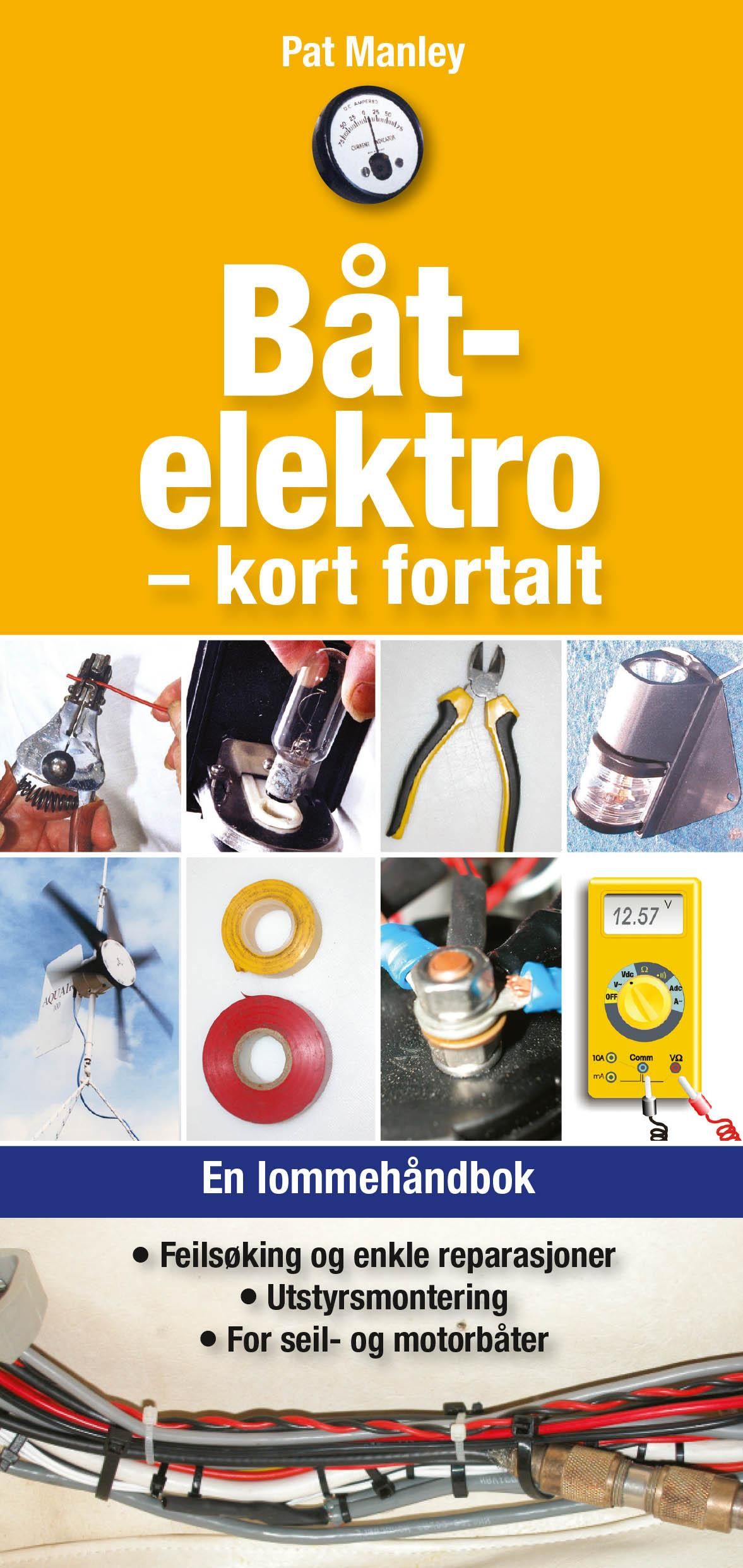"Båtelektro - kort fortalt - en lommehåndbok" av Pat Manley