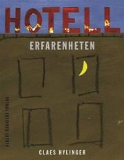 "Hotell Erfarenheten" av Claes Hylinger