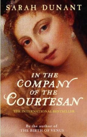 "In the company of the courtesan" av Sarah Dunant