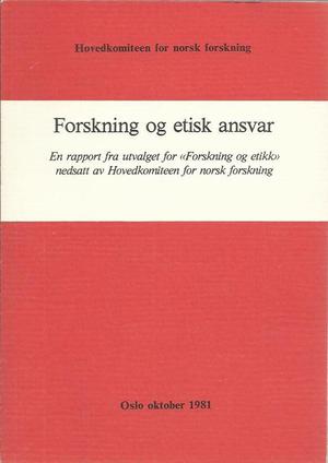 "Forsning og etisk ansvar - En rapport fra utvalget for "Forskning og etikk" nedsatt av Hovedkomiteen for norsk forskning" av Knut Erik Tranøy