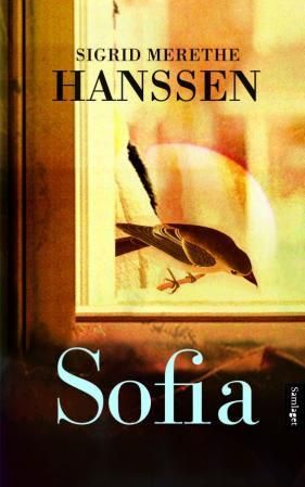 "Sofia - roman" av Sigrid Merethe Hanssen