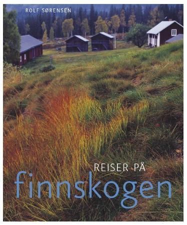 "Reiser på Finnskogen" av Rolf Sørensen