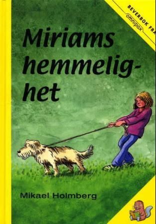 "Miriams hemmelighet" av Mikael Holmberg