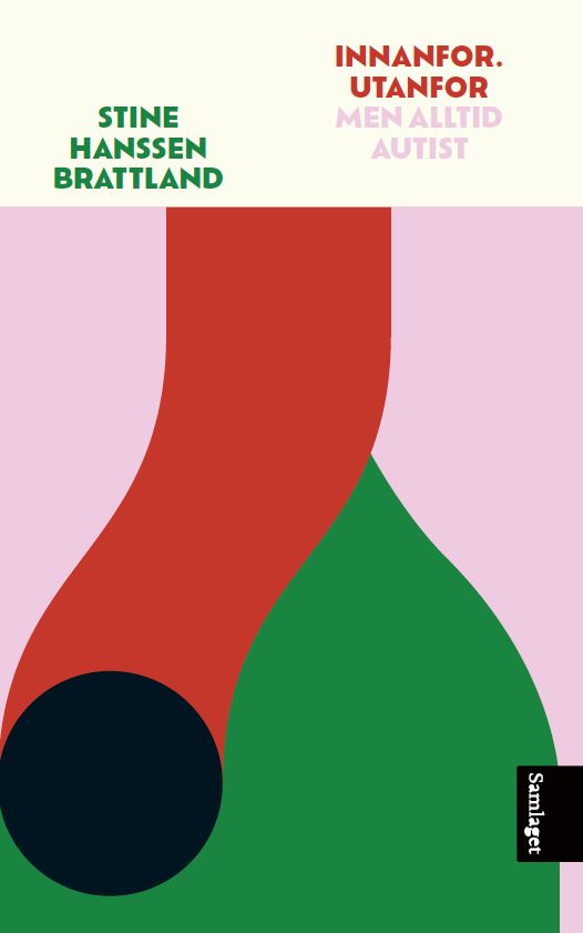 "Innanfor. Utanfor - men alltid autist" av Stine Hanssen Brattland