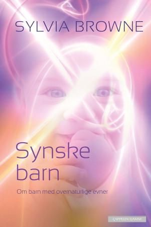"Synske barn - om barn med overnaturlige evner" av Sylvia Browne