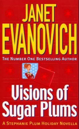 "Visions of sugar plums - a Stephanie Plum holiday novella" av Janet Evanovich