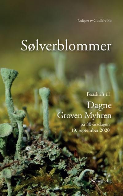 "Sølverblommer - festskrift til Dagne Groven Myhren på 80-årsdagen 19. september 2020" av Dagne Groven Myhren