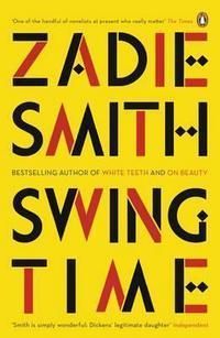 "Swing time" av Zadie Smith