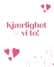 "Kjærlighet - vi to!" av Lizzie Cornwall