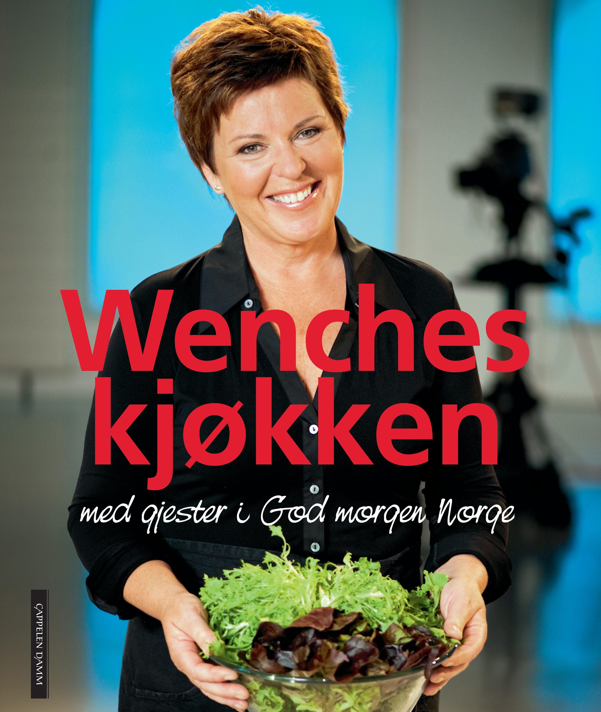 "Wenches kjøkken - med gjester i God morgen Norge" av Wenche Andersen