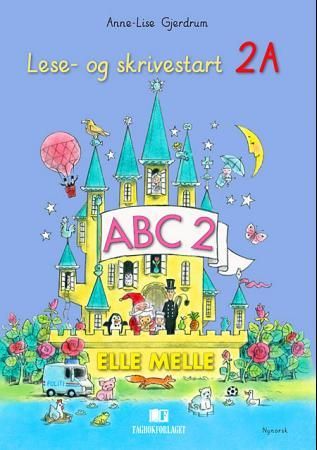 "Elle melle, d-bok - lese- og skrivestart 2A : norsk for barnetrinnet" av Anne-Lise Gjerdrum