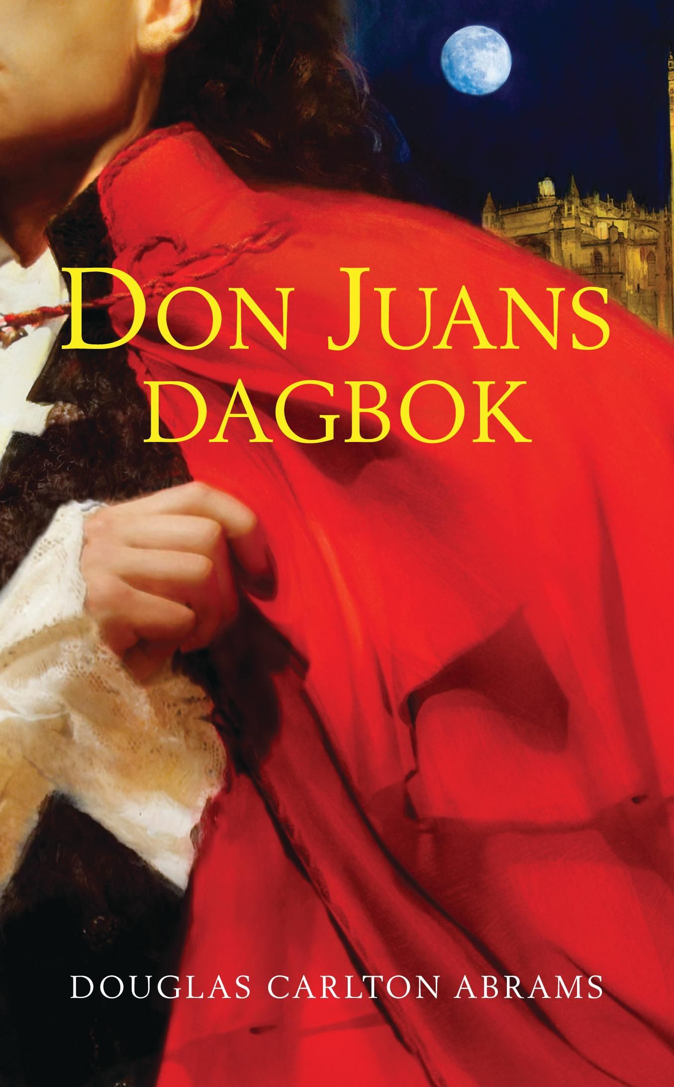 "Don Juans dagbok" av Douglas Carlton Abrams