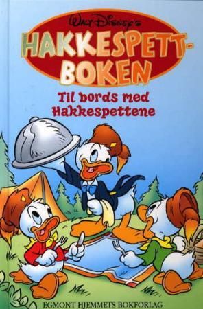 "Hakkespettboken - 6 : Til bords med Hakkespettene" av Jean-Pierre Bernier