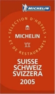 "Suisse 2005 - sélection d'hôtels et de restaurants" 