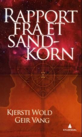 "Rapport fra et sandkorn" av Kjersti Wold