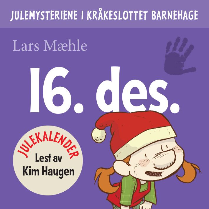 "Julemysteriene i Kråkeslottet barnehage - julekalender episode 16" av Lars Mæhle