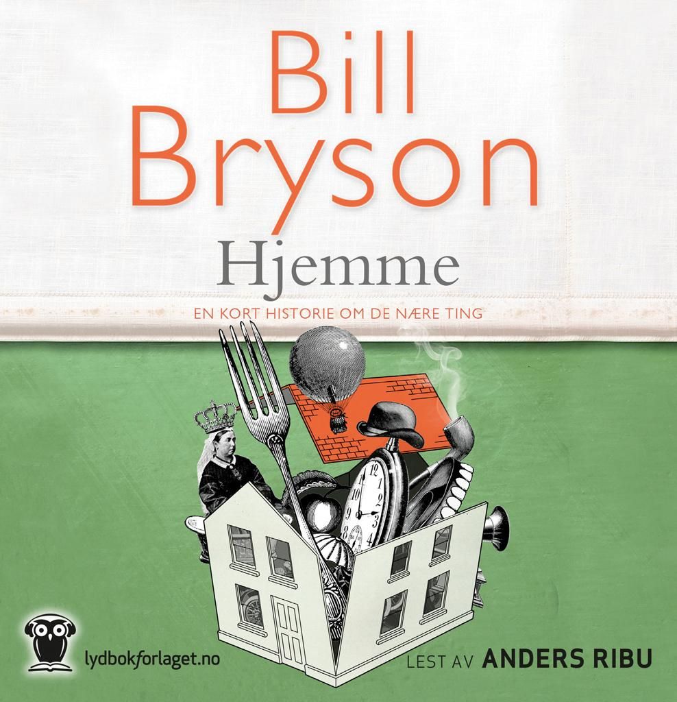 "Hjemme - en kort historie om de nære ting" av Bill Bryson