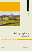 "Lokal og regional historie" av Aud Mikkelsen Tretvik