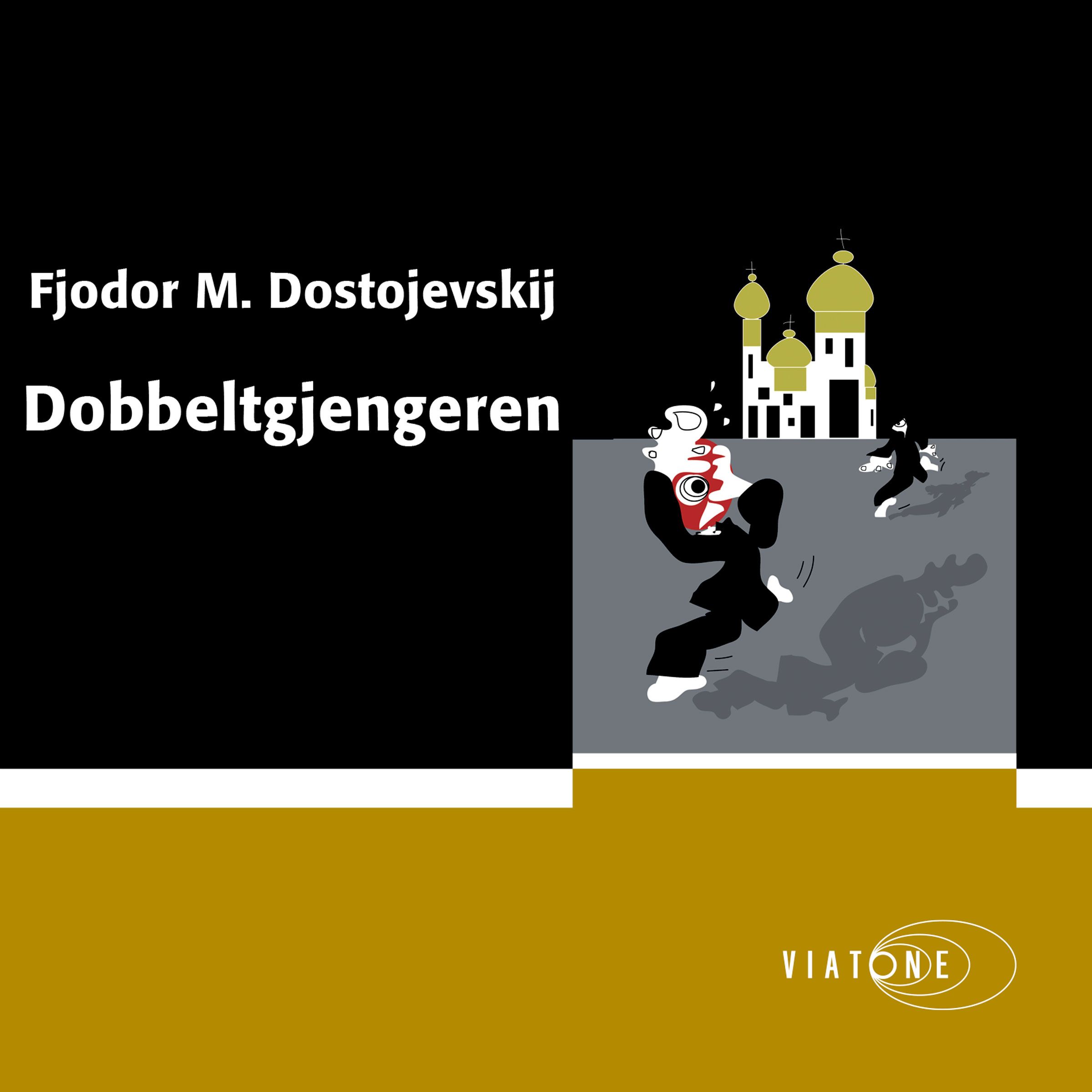 "Dobbeltgjengeren" av Fjodor M. Dostojevskij