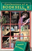 "Confessions of a bookseller" av Shaun Bythell