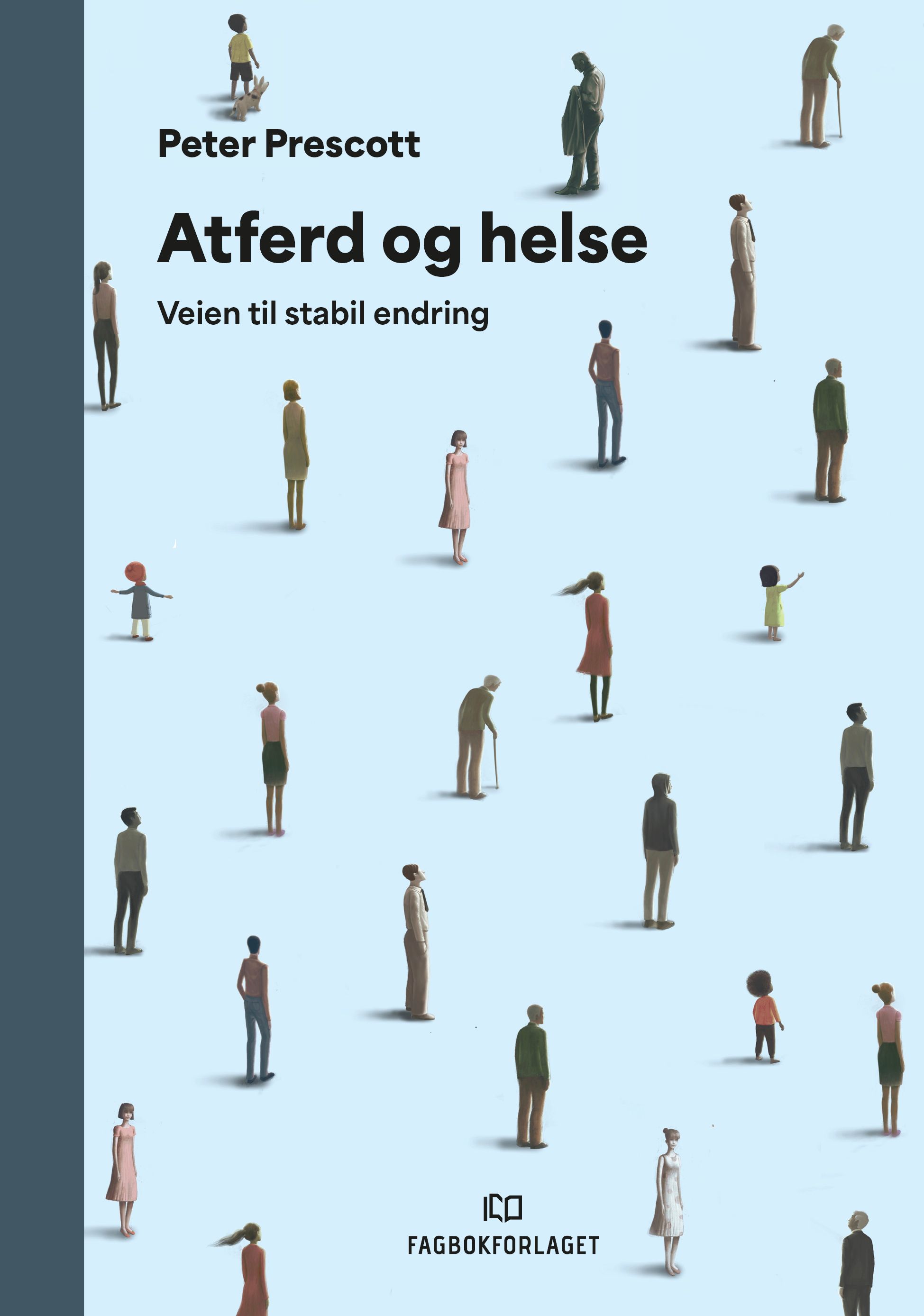 "Atferd og helse - veien til stabil endring" av Peter Prescott
