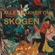 "Alle snakker om skogen" av Sverre Følstad