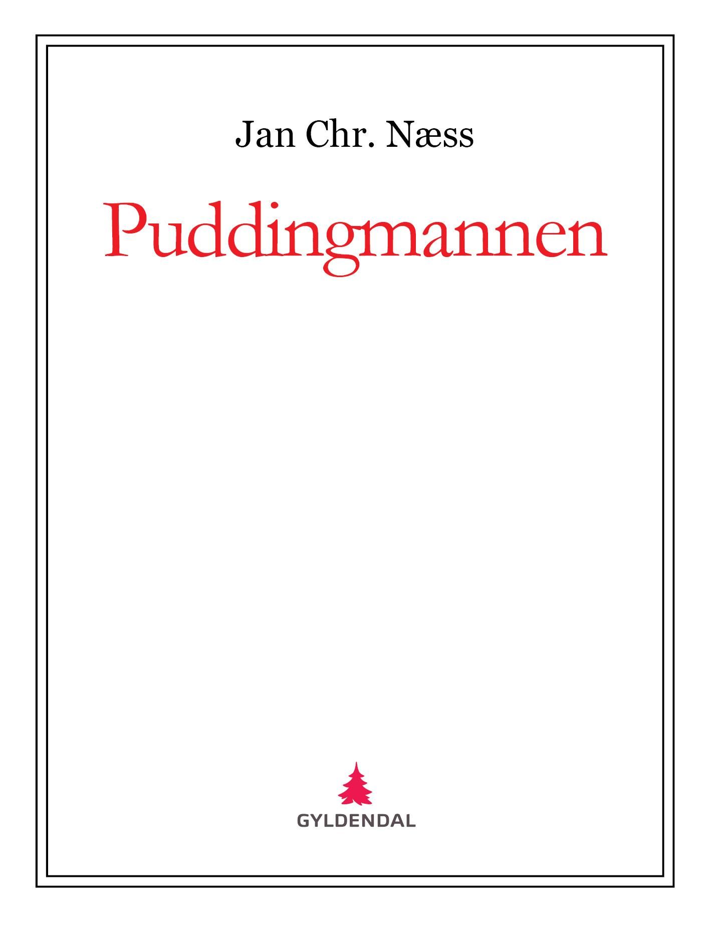 "Puddingmannen" av Jan Chr. Næss