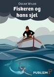 "Fiskeren og hans sjel" av Oscar Wilde
