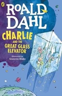"Charlie and the great glass elevator" av Roald Dahl