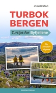 "Turbok Bergen - turtips for Byfjellene" av Jo Gjerstad