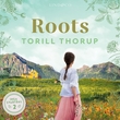 "Roots" av Torill Thorup