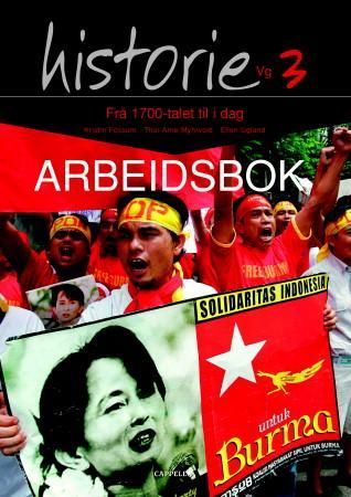 "Historie vg3 - arbeidsbok : frå 1700-talet til i dag" av Kristin Fossum