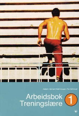 "Treningslære 1 - arbeidsbok" av Asbjørn Gjerset