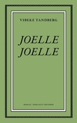 "Joelle, Joelle roman" av Vibeke Tandberg