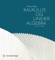 "Kalkulus og lineær algebra - Bind II" av Arne Hole