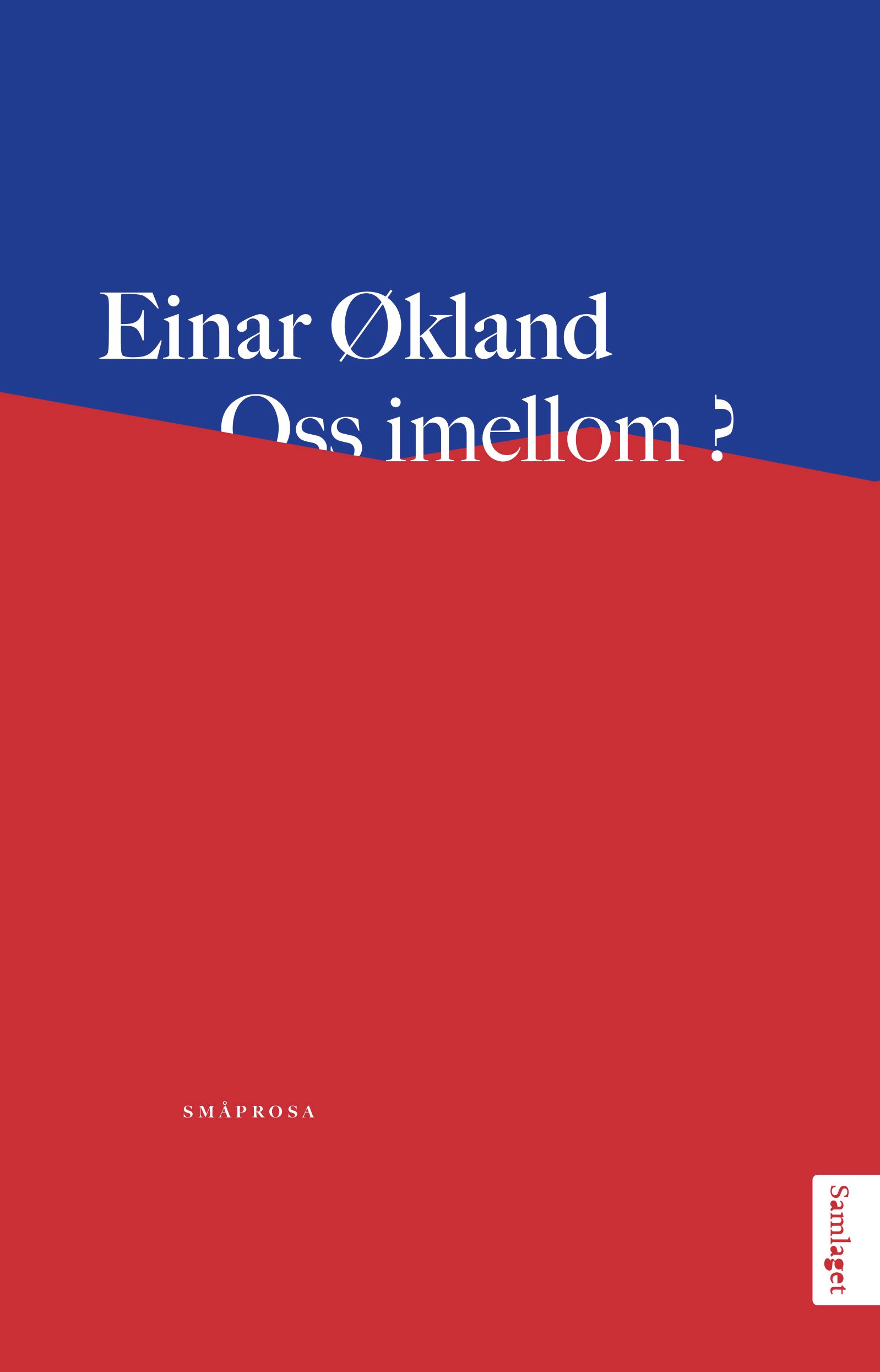 "Oss imellom? - sm√•prosa" av Einar √òkland
