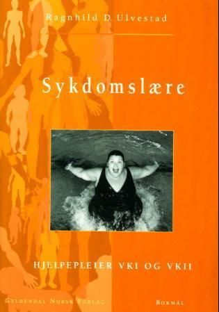 "Sykdomslære - hjelpepleier VK1 og VK2" av Ragnhild D. Ulvestad